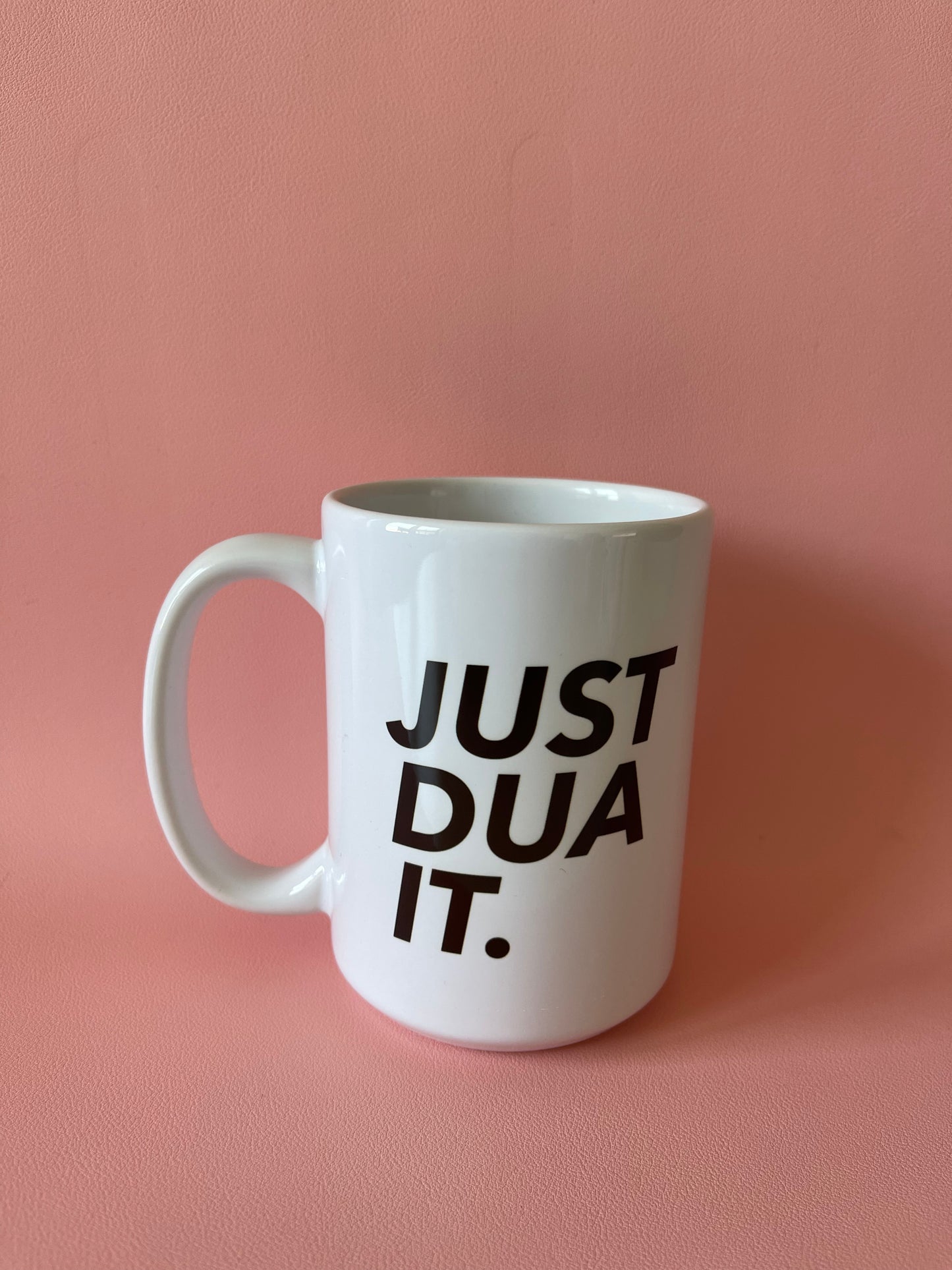 JUST DUA IT Mug